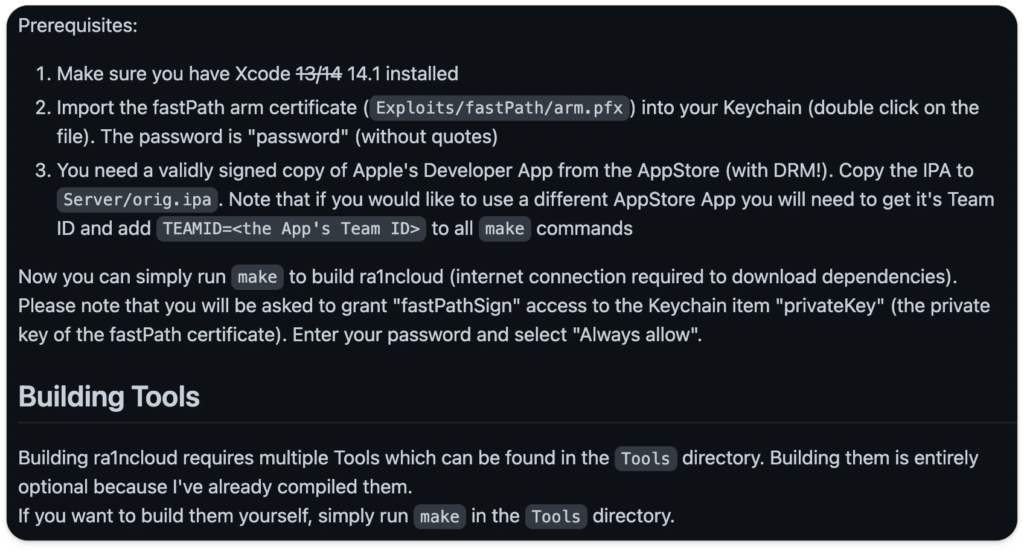 How to Build Ra1nCloud - 

Instructions to follow in order to build the "ra1ncloud" tool. To begin, you need to have Xcode 13/14 14.1 installed on your device. Then, you need to import the fastPath arm certificate into your Keychain, which is a tool for securely storing passwords and keys on your device.