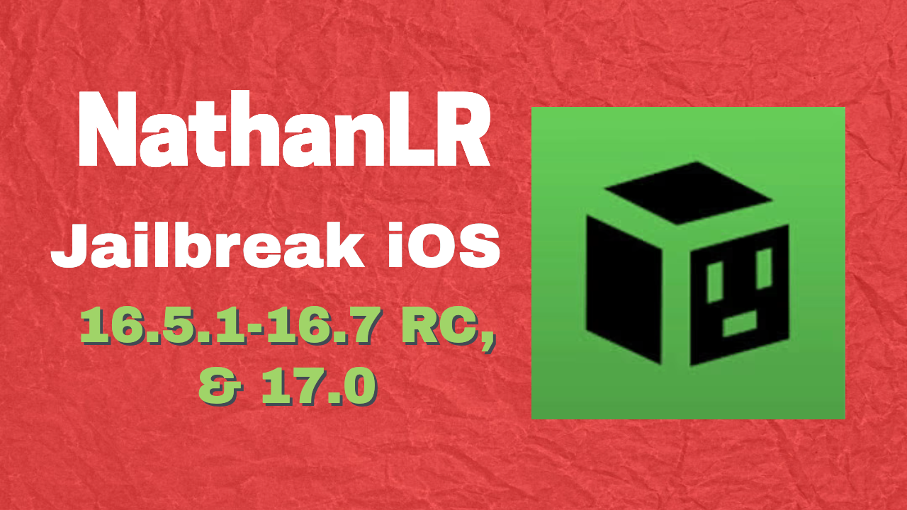 NathanLR Jailbreak Downlaod Install iOS 26, 17